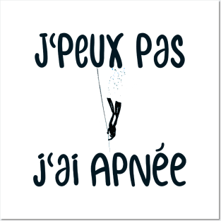 J'peux pas j'ai apnee Posters and Art